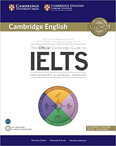 The Official Cambridge Guide to IELTS for Academic & General Training with Answers with DVD-ROM (Cambridge English) 1st Edition