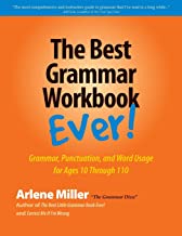 The Best Grammar Workbook Ever: Grammar, Punctuation, and Word Usage for Ages 10 Through 110